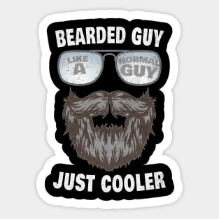 Mens Bearded Guy Like A Normal Guy Just Cooler Beard Humor Funny Sticker